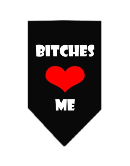 Bitches Love Me Screen Print Bandana Black Large