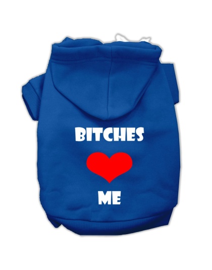 Bitches Love Me Screen Print Pet Hoodies Blue Size Lg