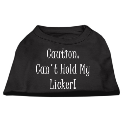 Can't Hold My Licker Screen Print Shirts Black Lg