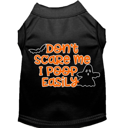 Don't Scare Me, Poops Easily Screen Print Dog Shirt Black Lg