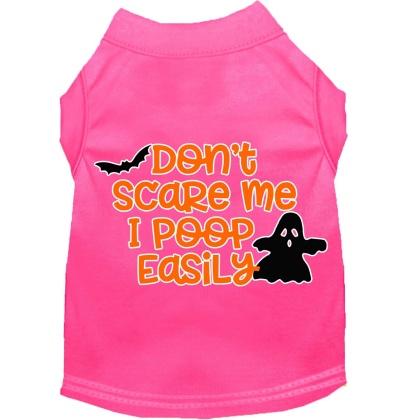 Don't Scare Me, Poops Easily Screen Print Dog Shirt Bright Pink Lg