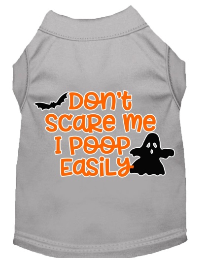 Don't Scare Me, Poops Easily Screen Print Dog Shirt Grey Lg