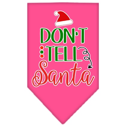 Don't Tell Santa Screen Print Bandana Bright Pink Large