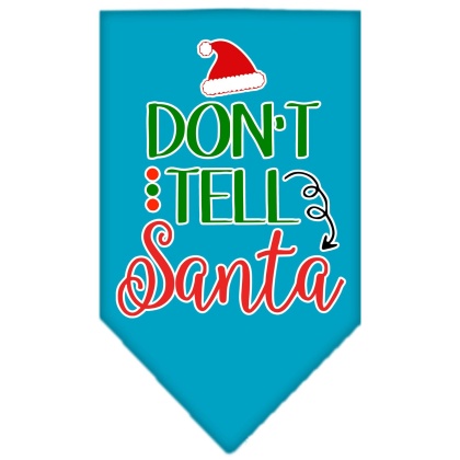 Don't Tell Santa Screen Print Bandana Turquoise Large