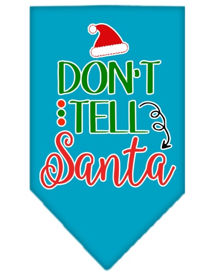 Don't Tell Santa Screen Print Bandana Turquoise Large