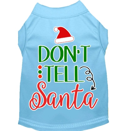 Don't Tell Santa Screen Print Dog Shirt Baby Blue Lg