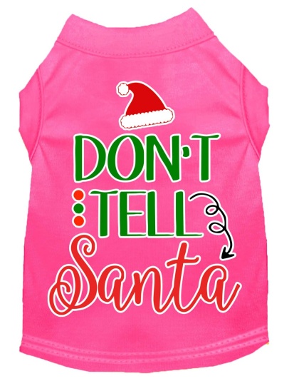 Don't Tell Santa Screen Print Dog Shirt Bright Pink Lg