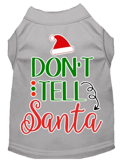 Don't Tell Santa Screen Print Dog Shirt Grey Lg