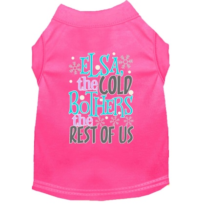 Elsa, the Cold Screen Print Dog Shirt Bright Pink Lg