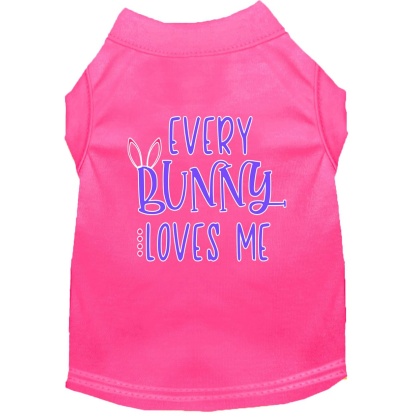 Every Bunny Loves me Screen Print Dog Shirt Bright Pink Lg