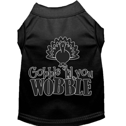 Gobble til You Wobble Screen Print Dog Shirt Black Lg