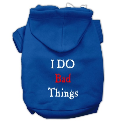 I Do Bad Things Screen Print Pet Hoodies Blue L