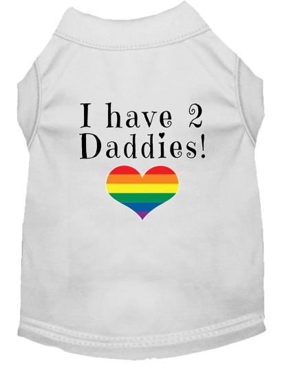 I have 2 Daddies Screen Print Dog Shirt White Lg