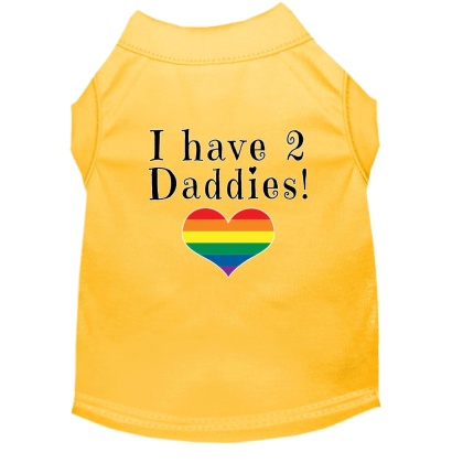 I have 2 Daddies Screen Print Dog Shirt Yellow Lg