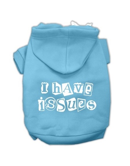 I Have Issues Screen Printed Dog Pet Hoodies Baby Blue Size Lg