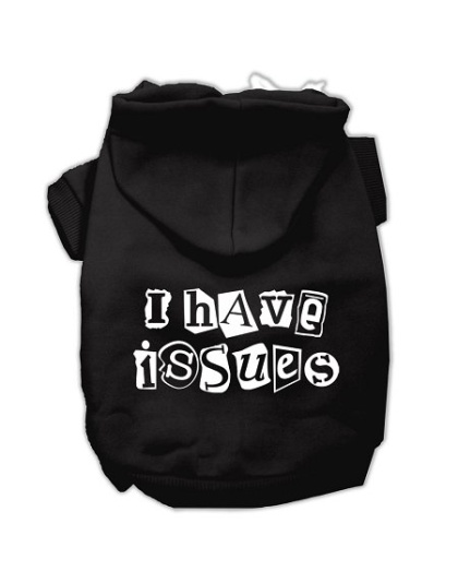 I Have Issues Screen Printed Dog Pet Hoodies Black Size Lg