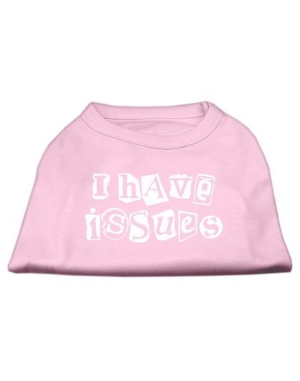 I Have Issues Screen Printed Dog Shirt Light Pink XL