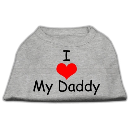 I Love My Daddy Screen Print Shirts Grey Lg