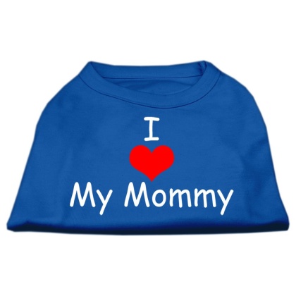 I Love My Mommy Screen Print Shirts Blue Lg