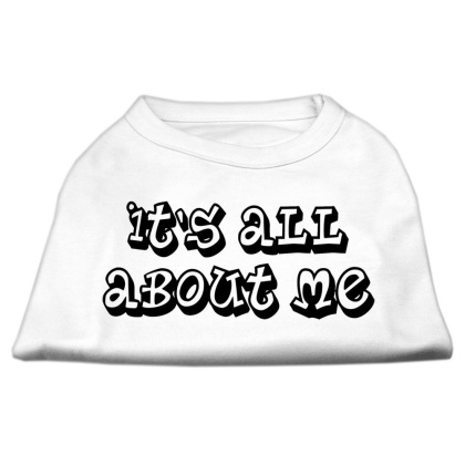 It's All About Me Screen Print Shirts White Lg