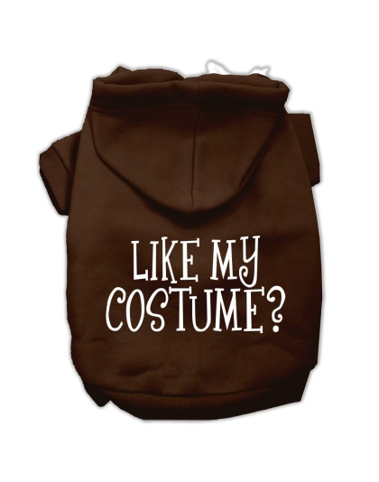 Like my costume? Screen Print Pet Hoodies Brown Size Lg