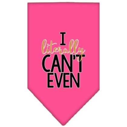 Literally Can't Even Screen Print Pet Bandana Bright Pink Large