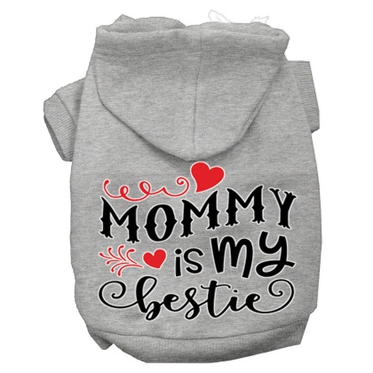 Mommy is my Bestie Screen Print Dog Hoodie Grey L