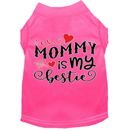 Mommy is my Bestie Screen Print Dog Shirt Bright Pink Lg