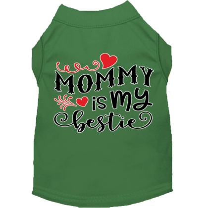 Mommy is my Bestie Screen Print Dog Shirt Green Lg