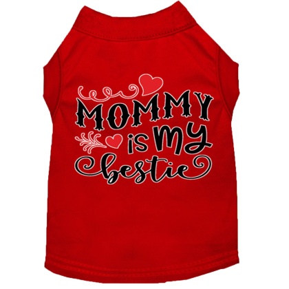 Mommy is my Bestie Screen Print Dog Shirt Red Lg