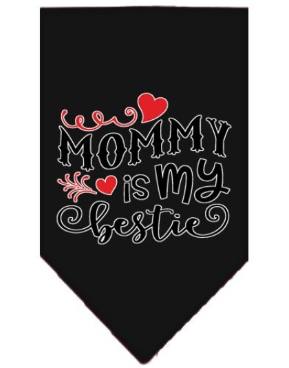 Mommy is my Bestie Screen Print Pet Bandana Black Large