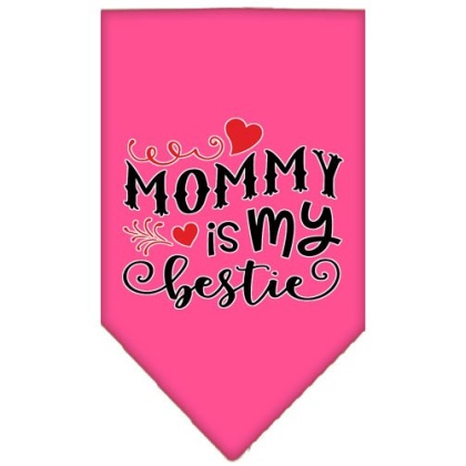 Mommy is my Bestie Screen Print Pet Bandana Bright Pink Large