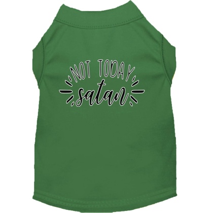 Not Today Satan Screen Print Dog Shirt Green Lg