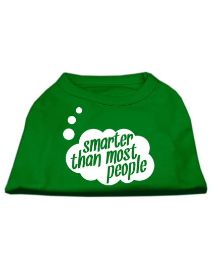Smarter then Most People Screen Printed Dog Shirt Emerald Green Lg