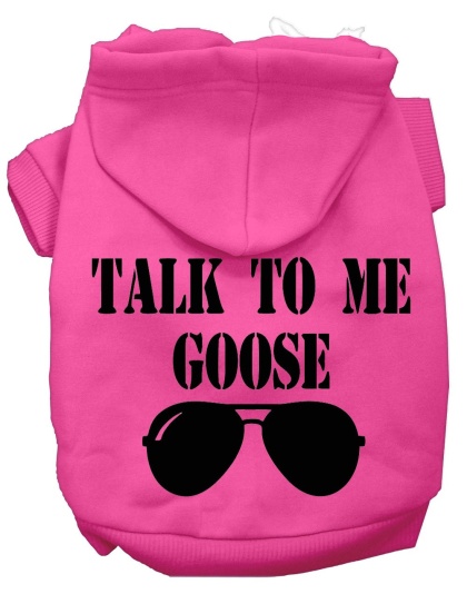 Talk to me Goose Screen Print Dog Hoodie Bright Pink L