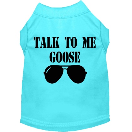 Talk to me Goose Screen Print Dog Shirt Aqua Lg