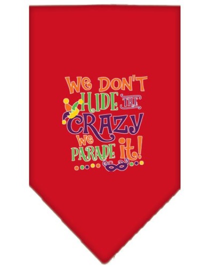 We Don't Hide the Crazy Screen Print Mardi Gras Bandana Red Large