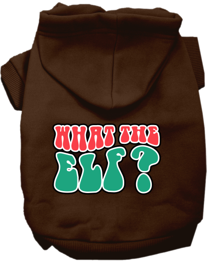 What the Elf Screen Print Dog Hoodie Brown Size XS