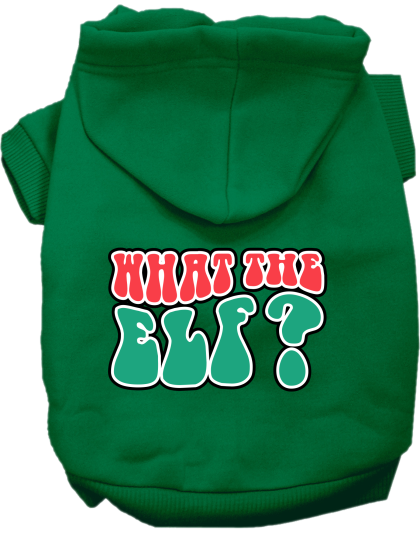 What the Elf Screen Print Dog Hoodie Emerald Green Size XS