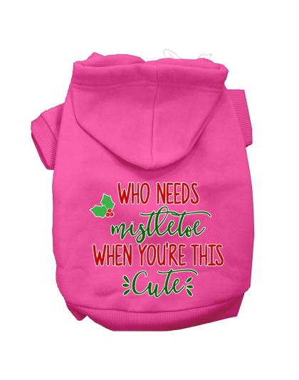 Who Needs Mistletoe Screen Print Dog Hoodie Bright Pink L