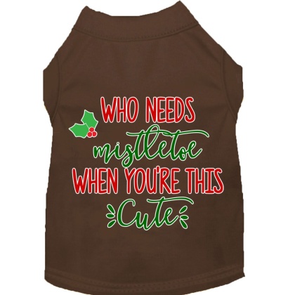 Who Needs Mistletoe Screen Print Dog Shirt Brown Lg