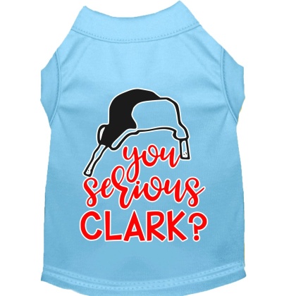 You Serious Clark? Screen Print Dog Shirt Baby Blue Lg